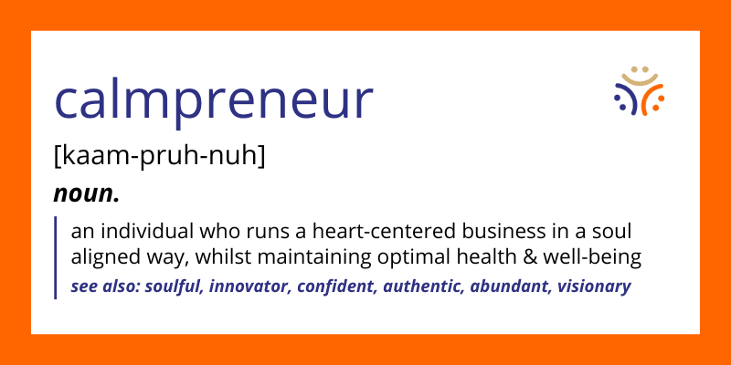 Calmpreneur Definition